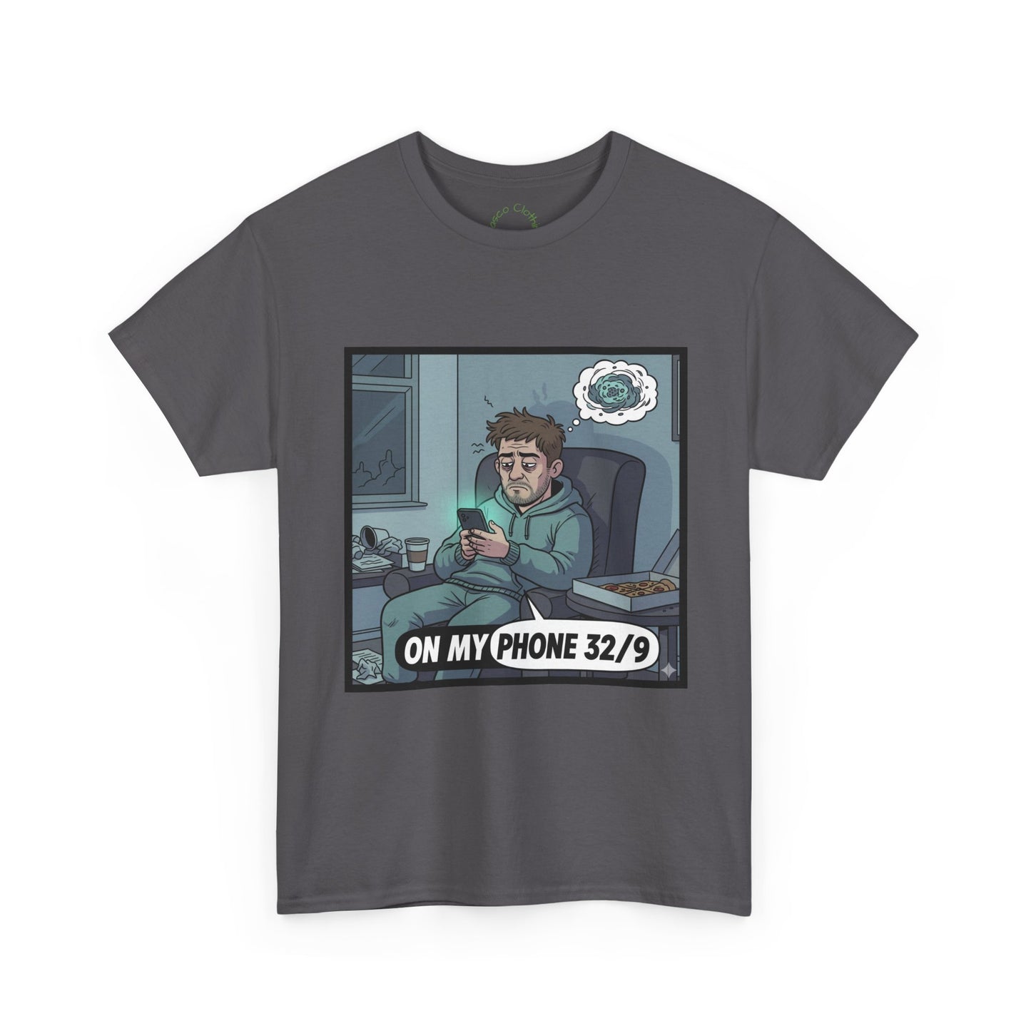 T-Shirt — "On My Phone 32/9" Funny Gamer Late-Night Phone Cartoon Tee