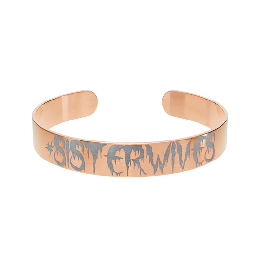 #SISTERWIVES -- Engraved Cuff Bracelet
