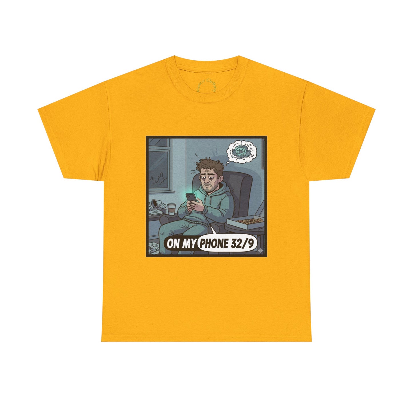 T-Shirt — "On My Phone 32/9" Funny Gamer Late-Night Phone Cartoon Tee