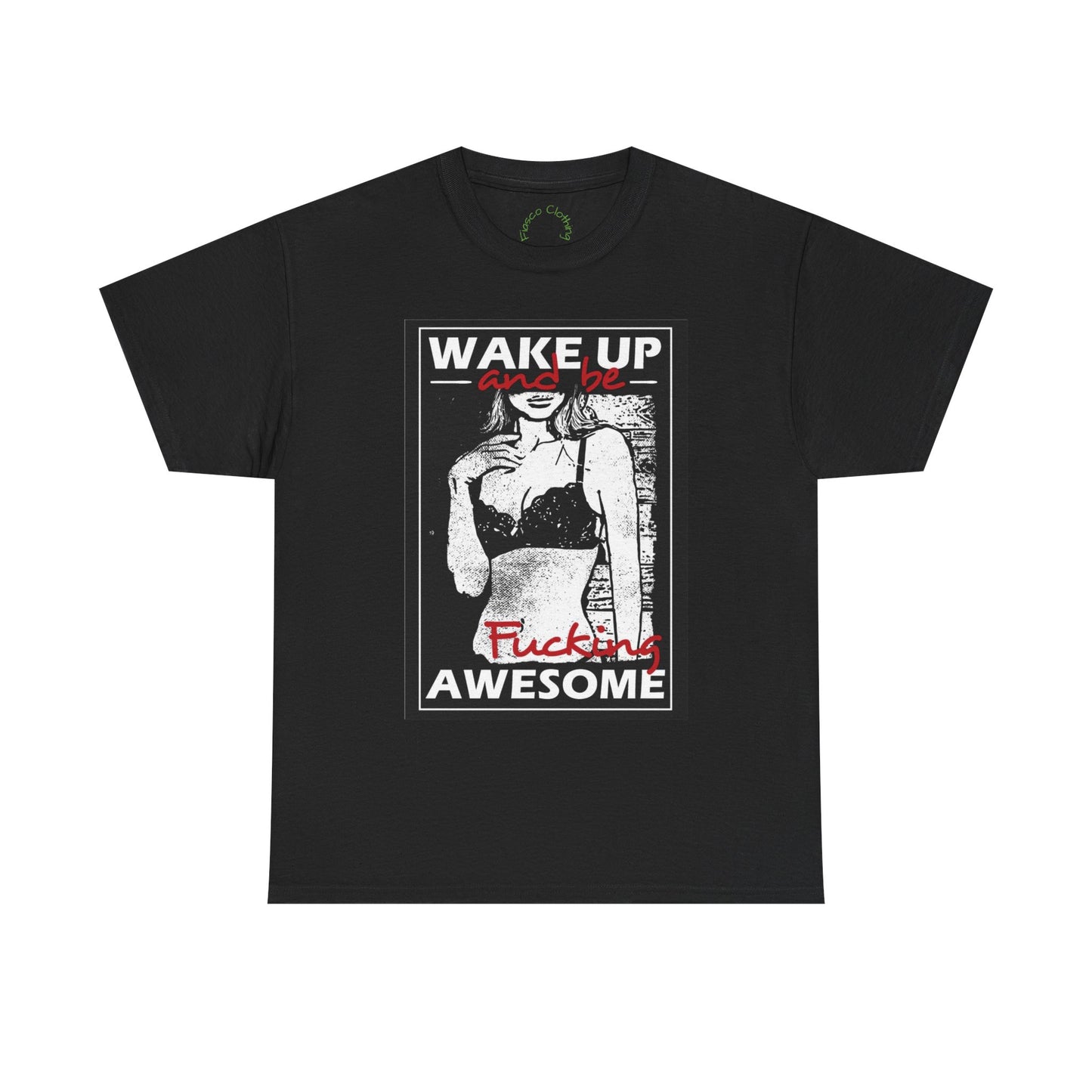 Wake Up Awesome Graphic Tee - Unisex Heavy Cotton T-Shirt