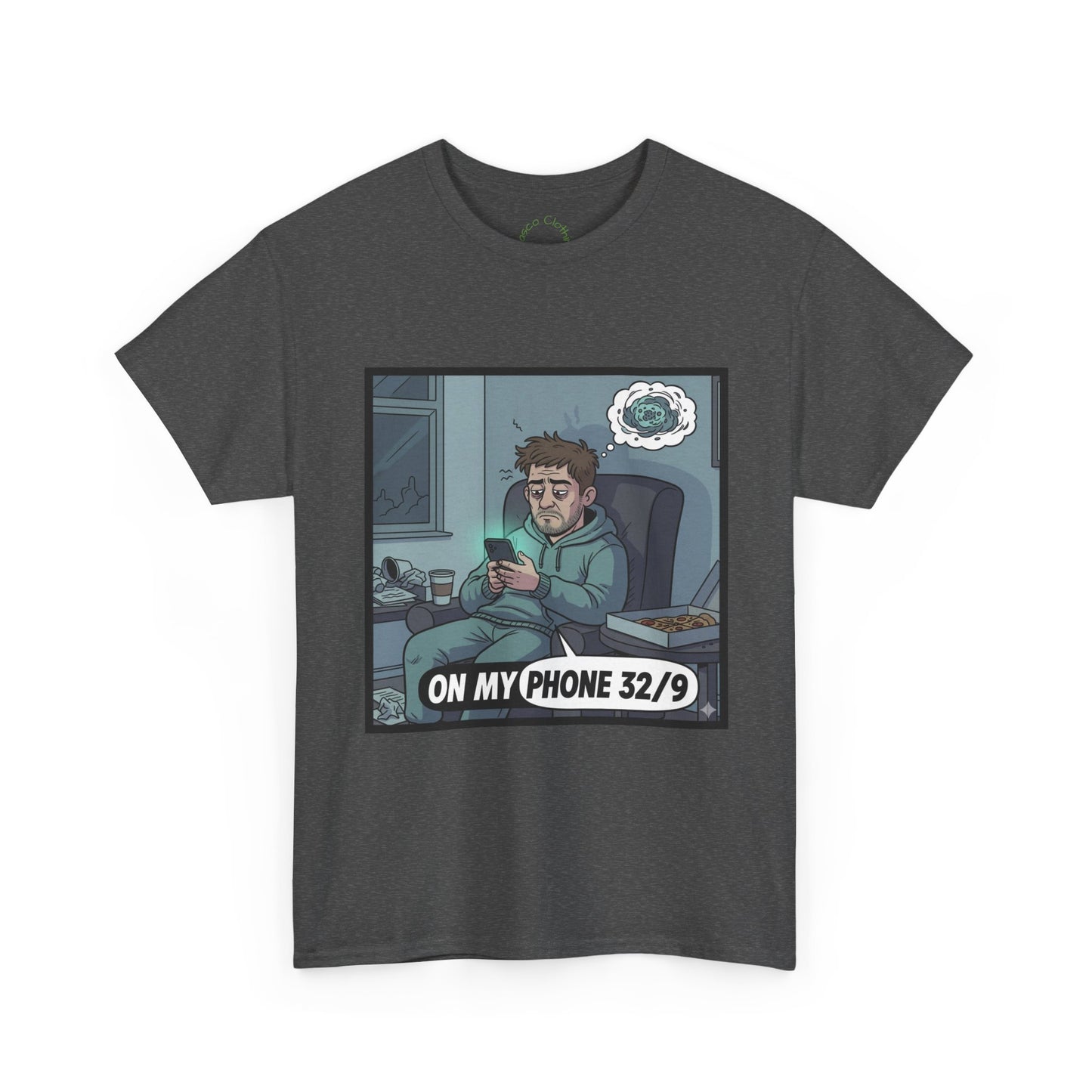 T-Shirt — "On My Phone 32/9" Funny Gamer Late-Night Phone Cartoon Tee