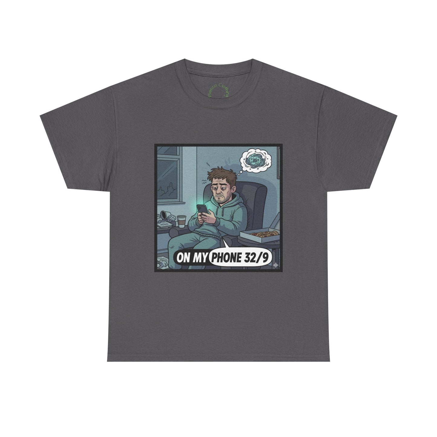 T-Shirt — "On My Phone 32/9" Funny Gamer Late-Night Phone Cartoon Tee