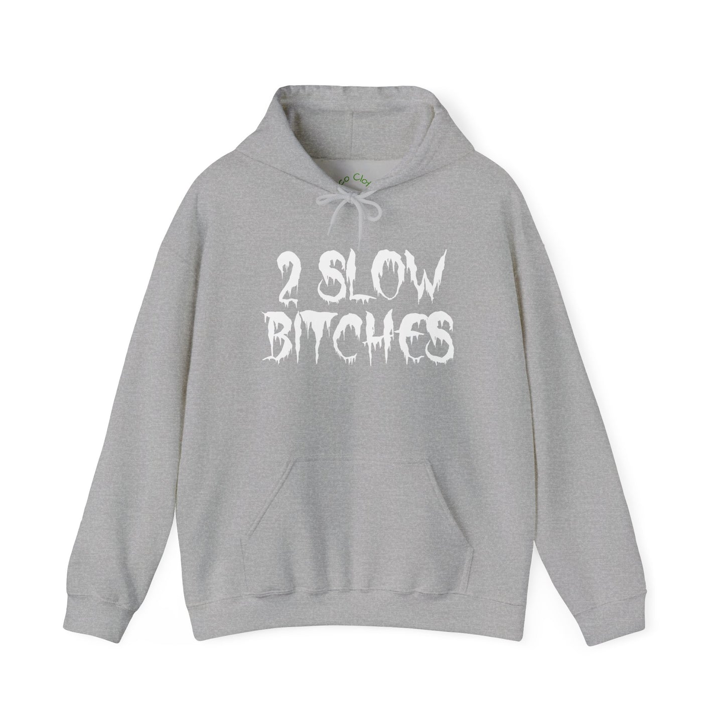 '2 SLOW Bitches / Open Na Noor'—Graphic Hoodie